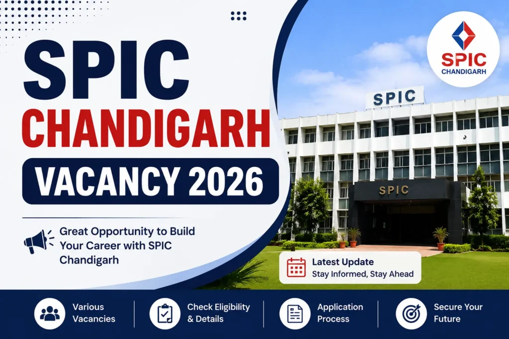 SPIC Chandigarh Vacancy 2026 Notification Out; Check Apply details