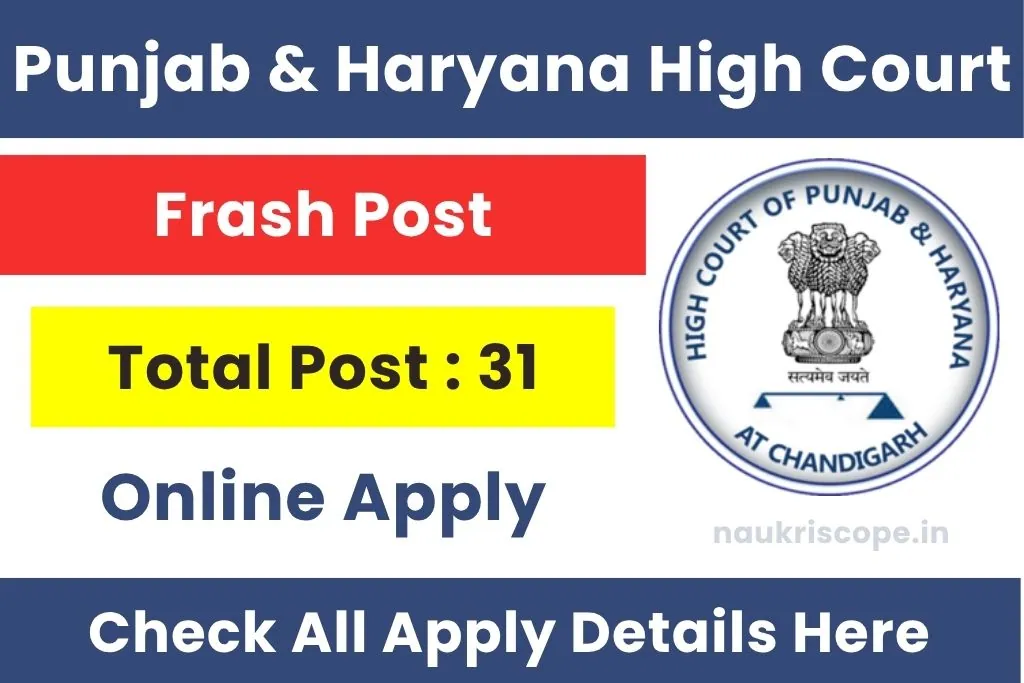 Punjab and Haryana Court Frash Vacancy 2026 Notification Out, Check details